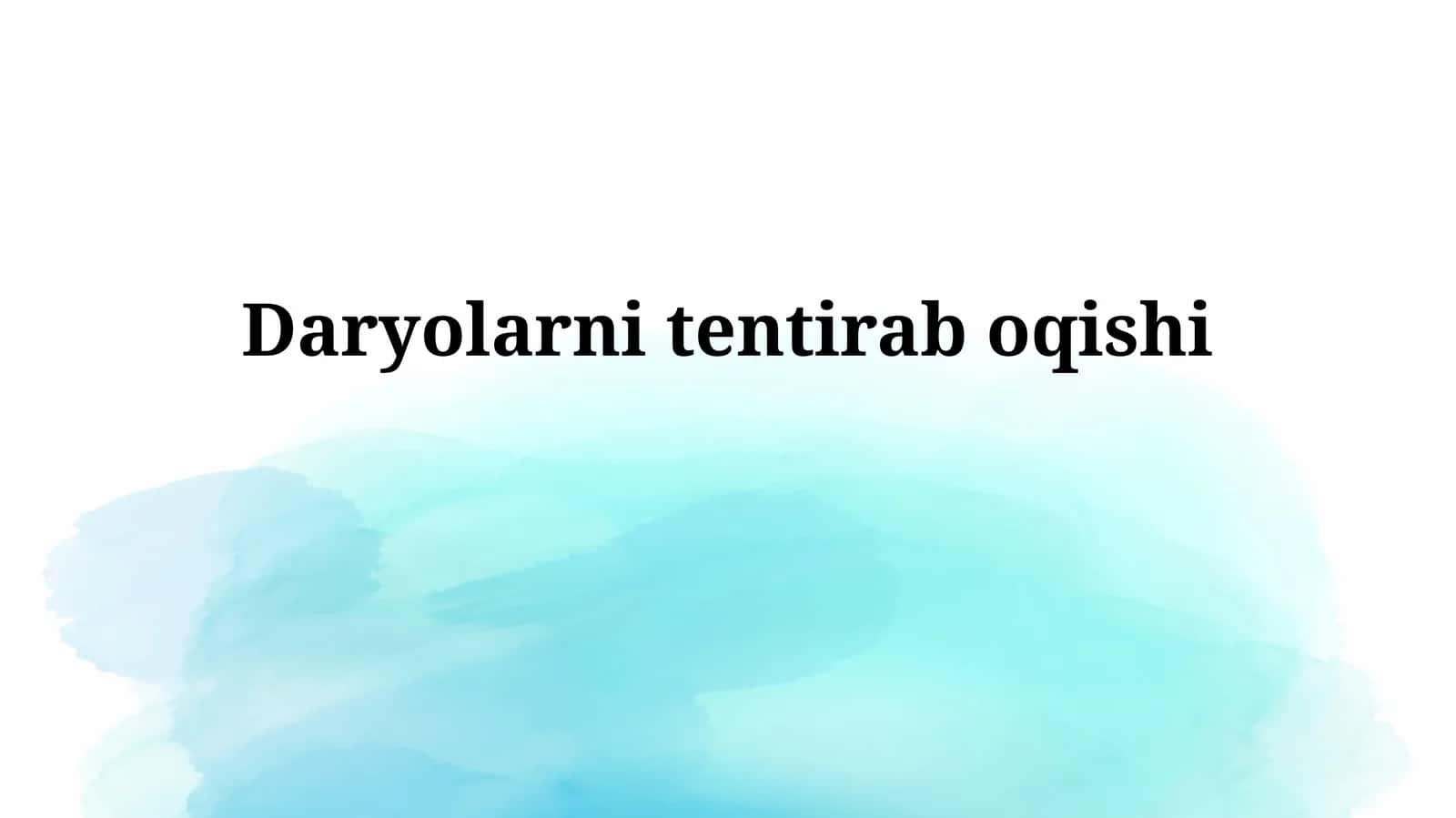 Daryolarni Ifloslanishdan Himoya Qilish 1