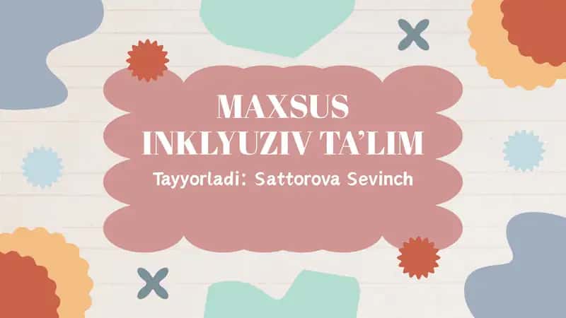 MAXSUS INKLYUZIV TA’LIM 1