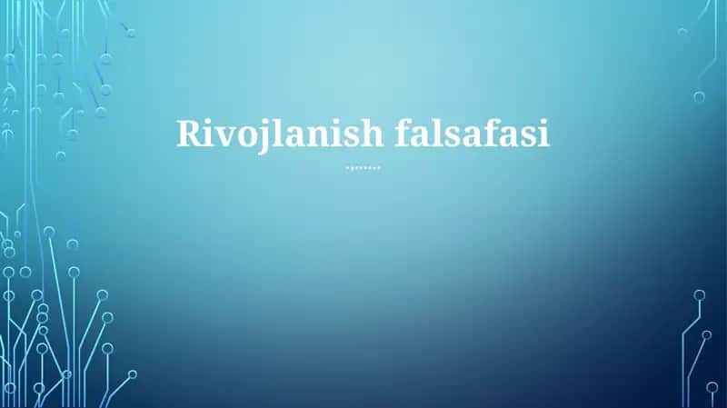 Rivojlanish falsafasi 1