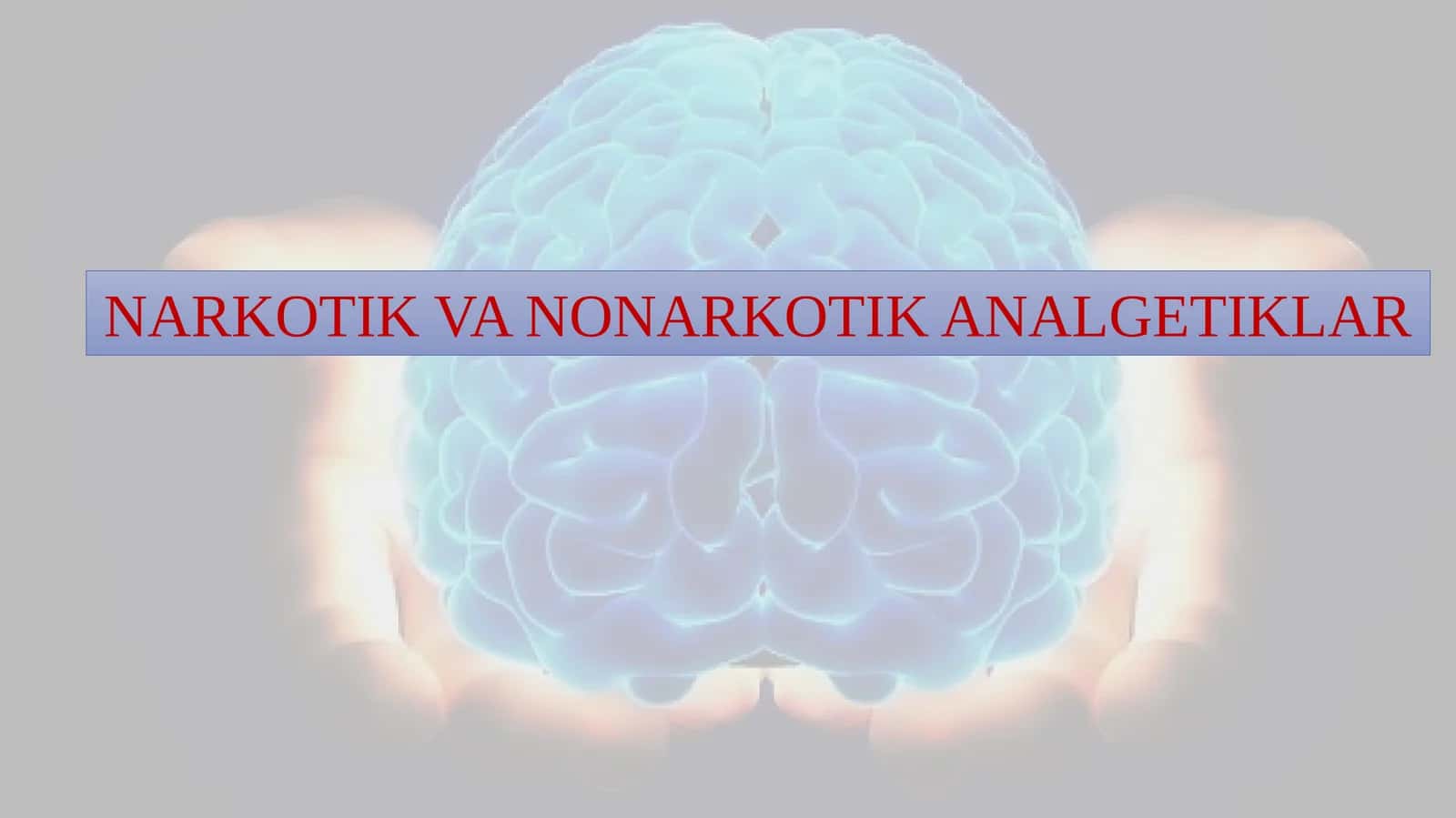 NARKOTIK VA NONARKOTIK ANALGETIKLAR 1