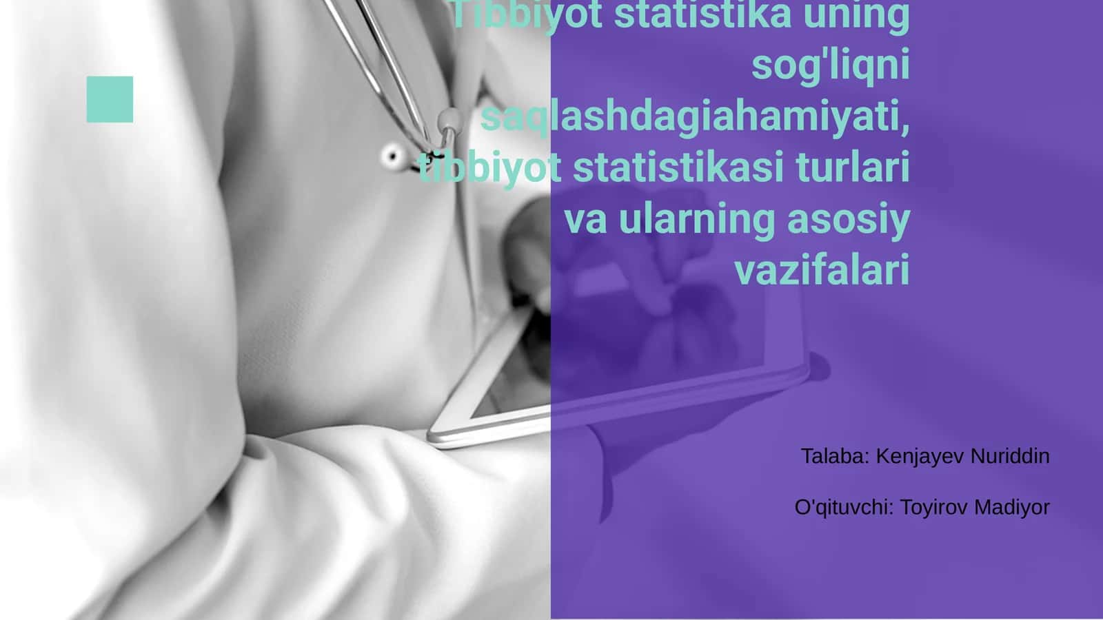 Tibbiyot statistikasi turlari va ularning asosiy vazifalari 1