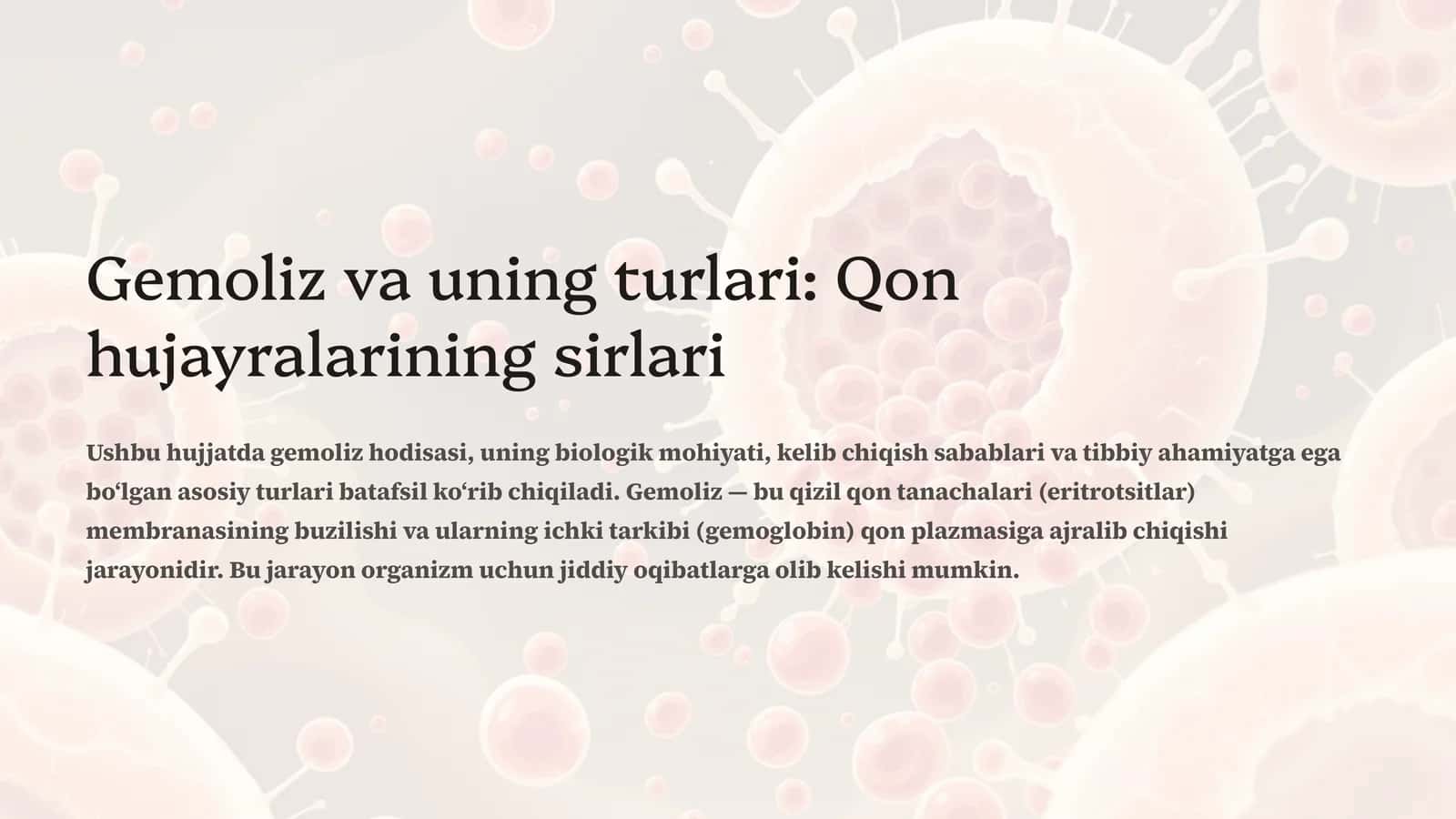 Gemoliz va uning turlari: Qon hujayralarining sirlari 1