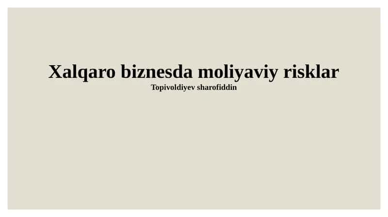 Xalqaro biznesda moliyaviy risklar 1