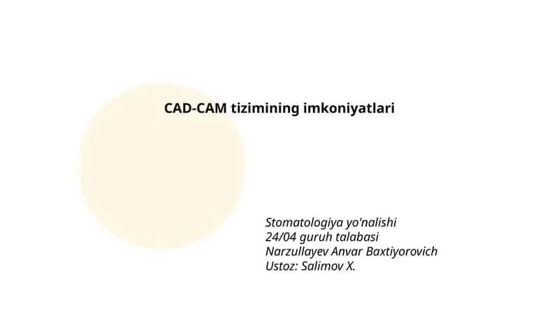 CAD-CAM tizimining imkoniyatlari 1