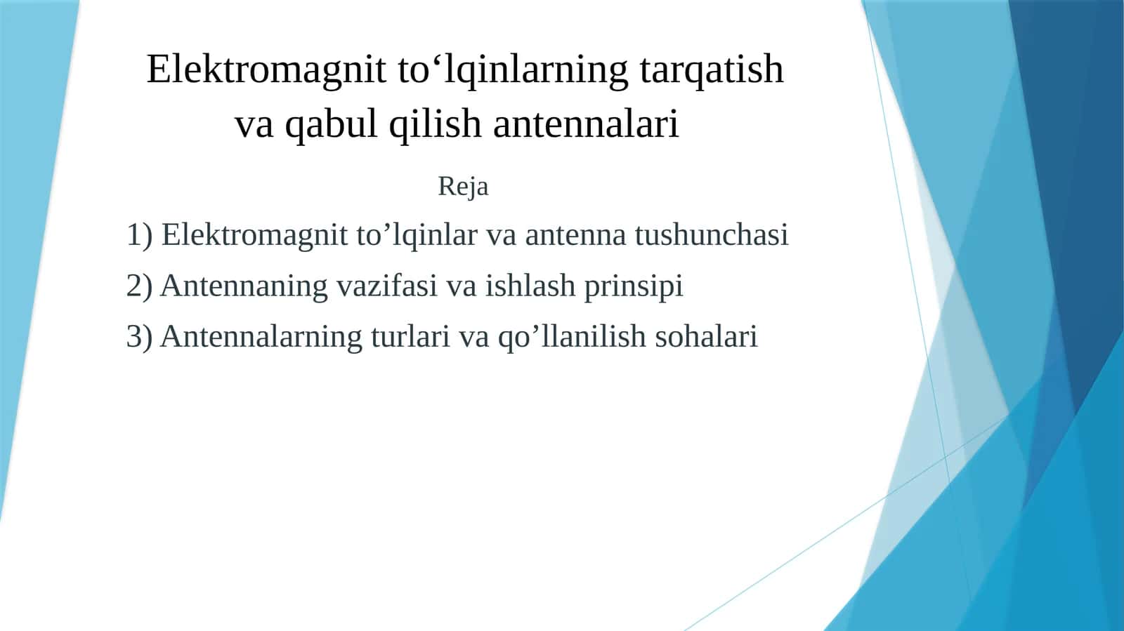 Elektromagnittoʻlqinlarning tarqatish va qabul qilish antennalari 1