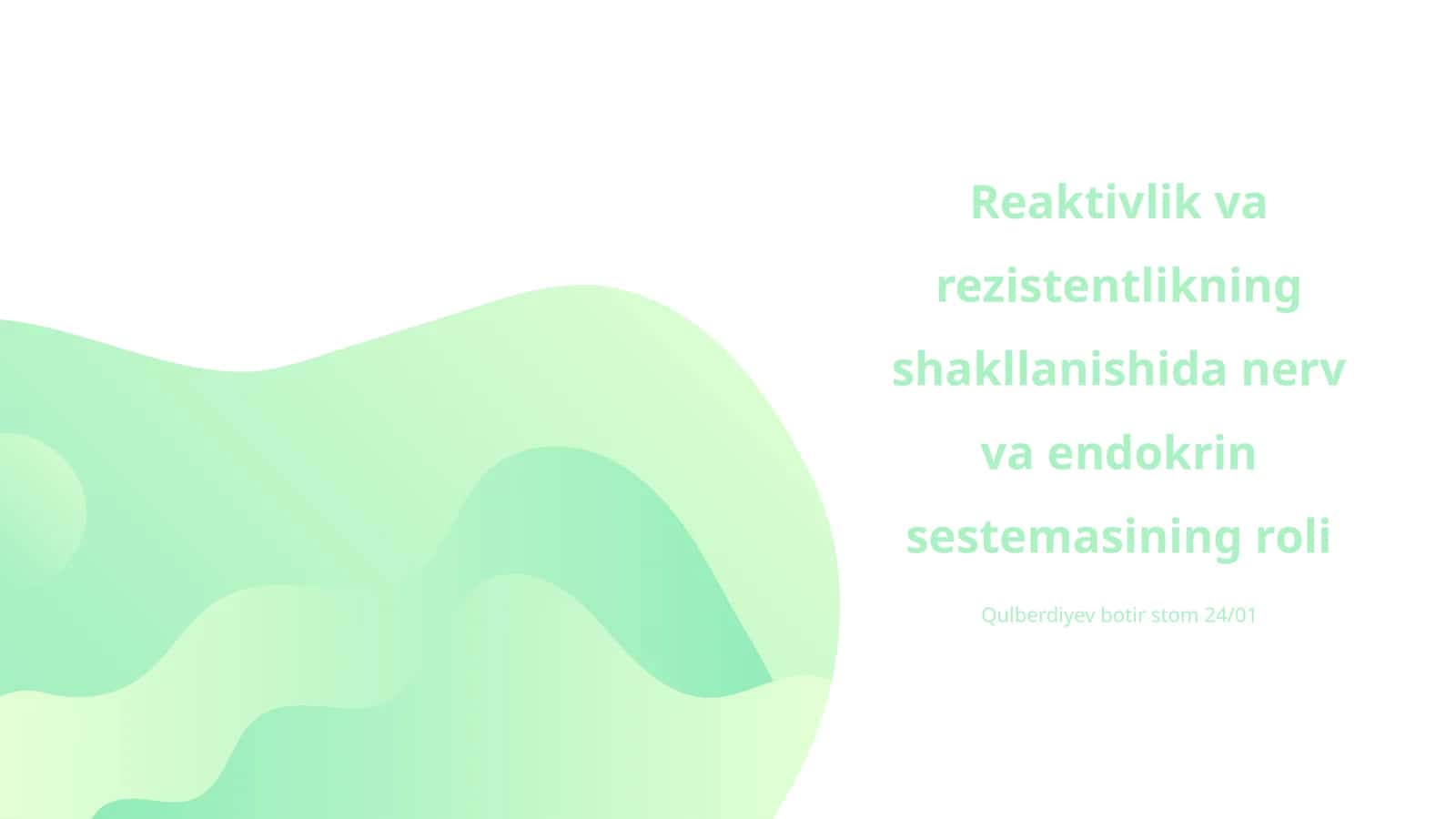 Reaktivlik va rezistentlikning shakllanishida nerv va endokrin sestemasining roli 1