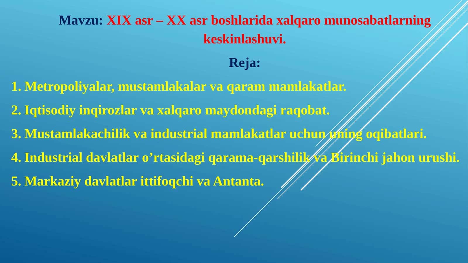 XIX asr – XX asrboshlarida xalqaro munosabatlarning keskinlashuvi 1