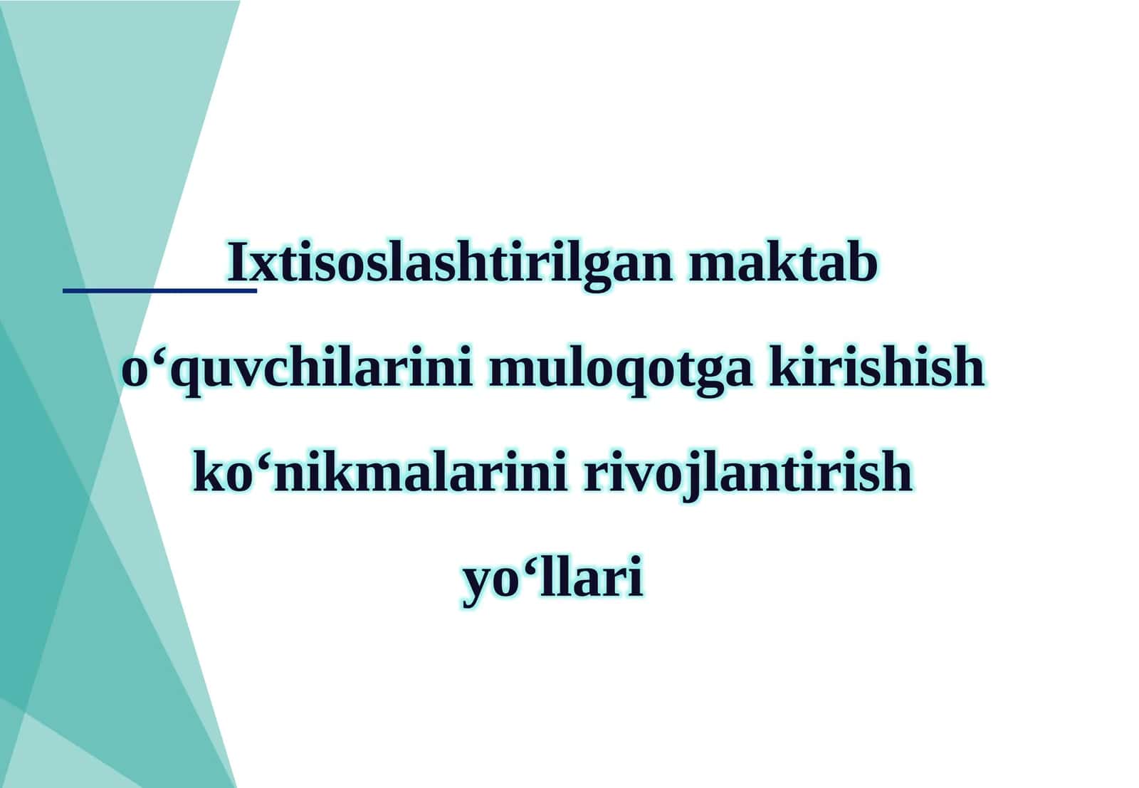 Muloqotga kirish ushbu ko‘nikmalar va yo‘llar 1