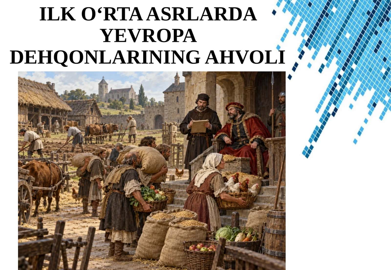 ILK O‘RTA ASRLARDA YEVROPA DEHQONLARINING AHVOLI 1