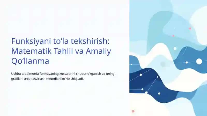 Funksiyani to‘la tekshirish