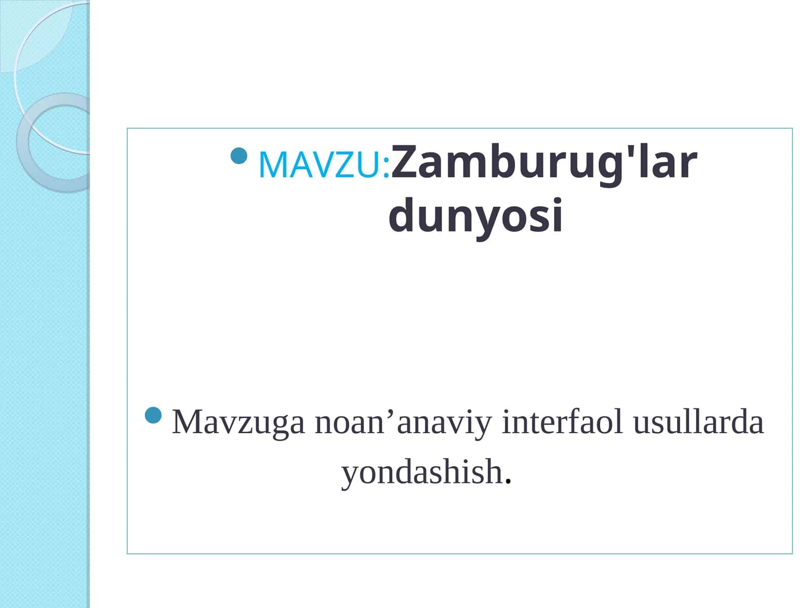 Zamburug'lar dunyosi 1