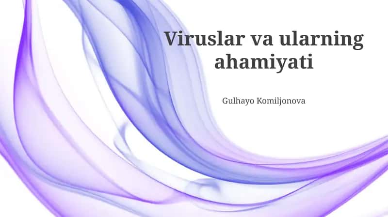 Viruslar va ularning ahamiyati 1