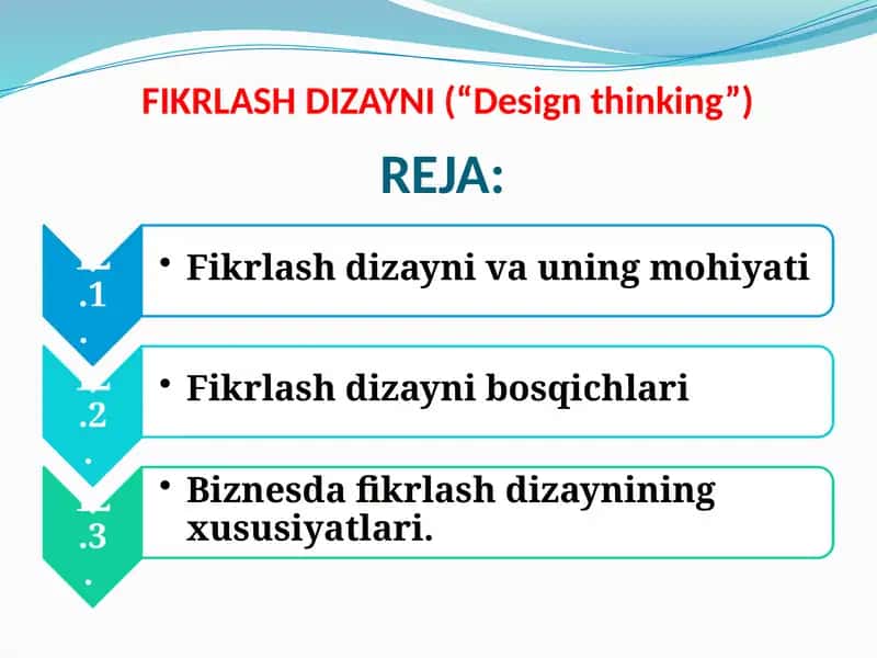 FIKRLASH DIZAYNI (“Design thinking”) 1