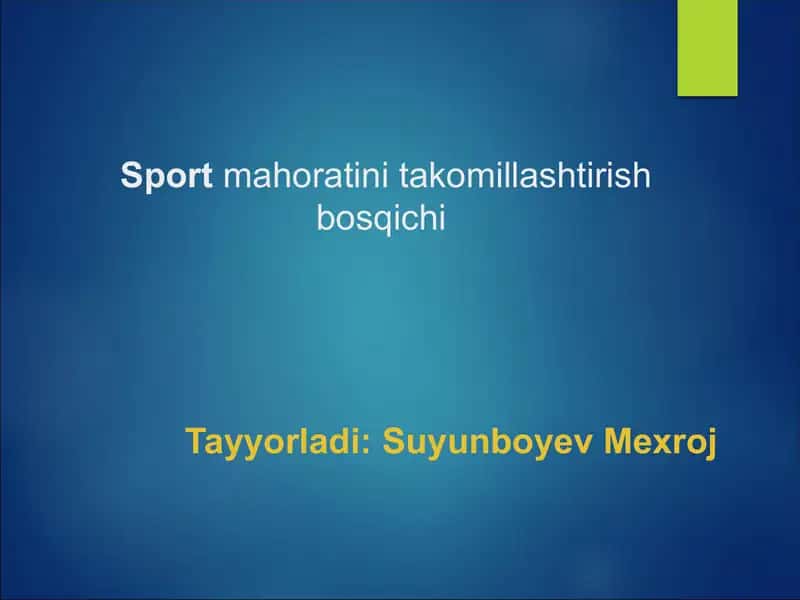 Sport mahoratini takomillashtirish bosqichi 1
