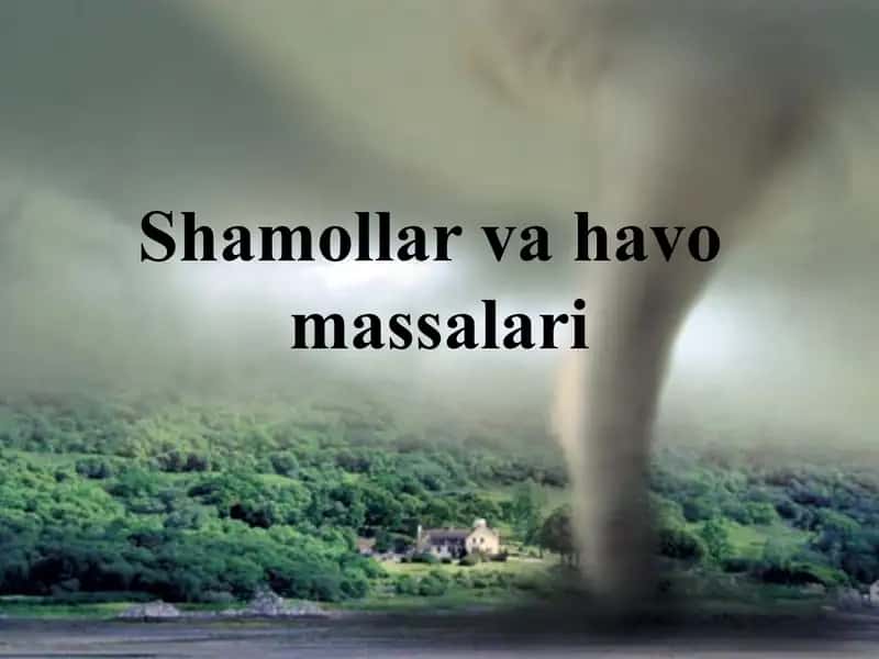 Shamollar va havo massalari. 1