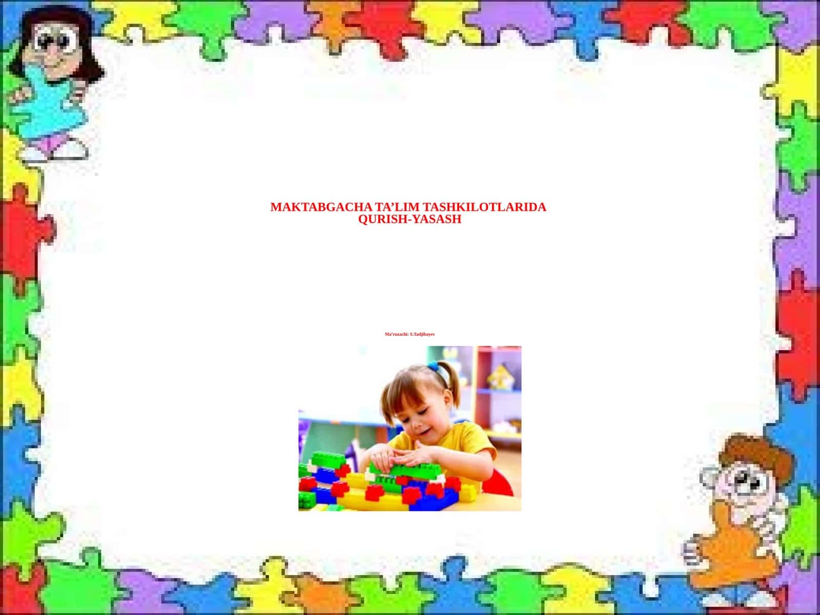 MAKTABGACHA TA’LIM TASHKILOTLARIDA QURISH-YASASH 1