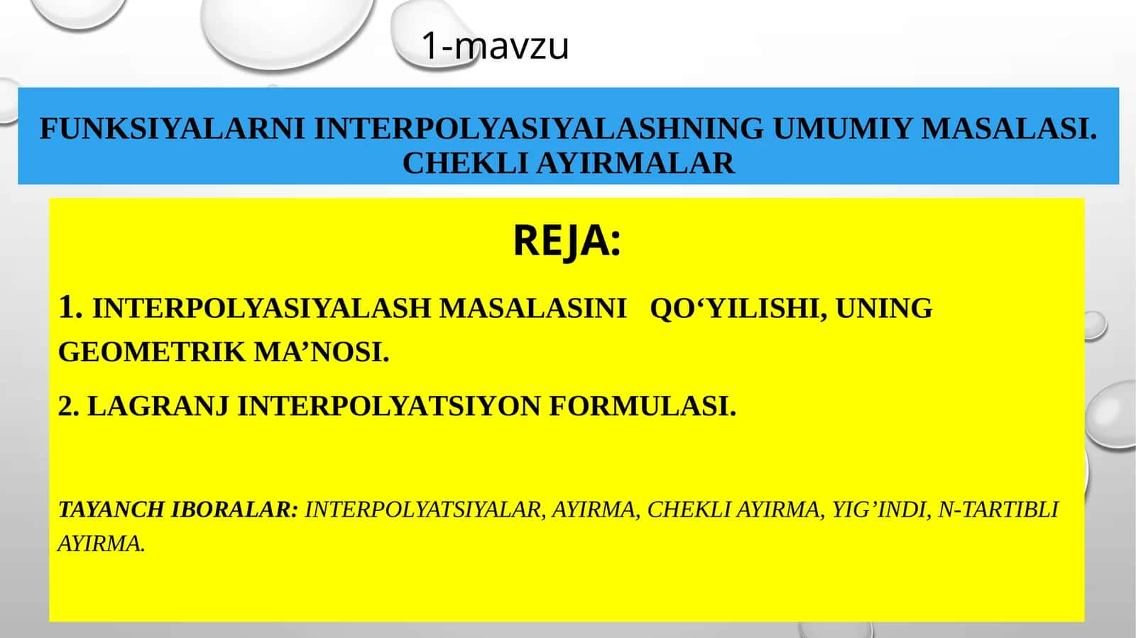 Funksiyalarni interpolyasiyalashning umumiy masalasi. Chekli ayirmalar 1