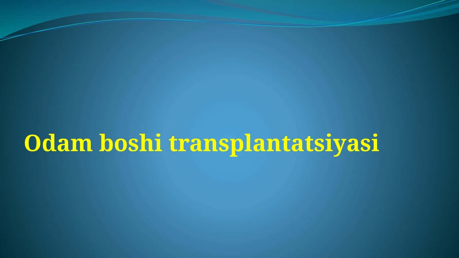 Odam boshi transplantatsiyasi 1