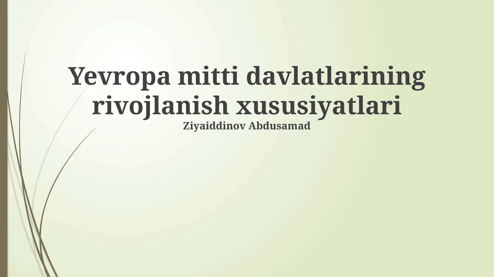 Evropa mitti davlatlarining rivojlanish xususiyatlari 1
