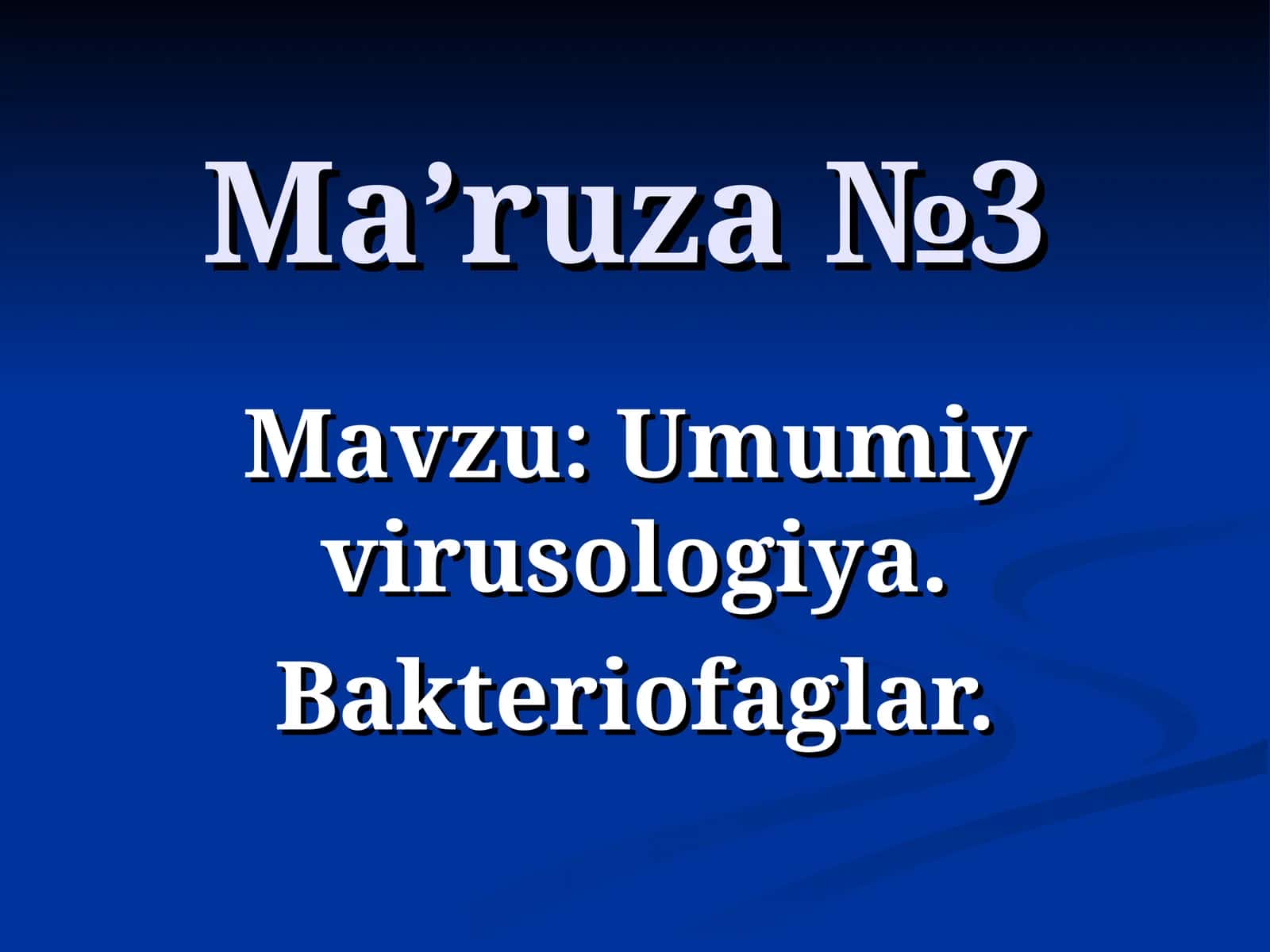Umumiy virusologiya. Bakteriofaglar 1