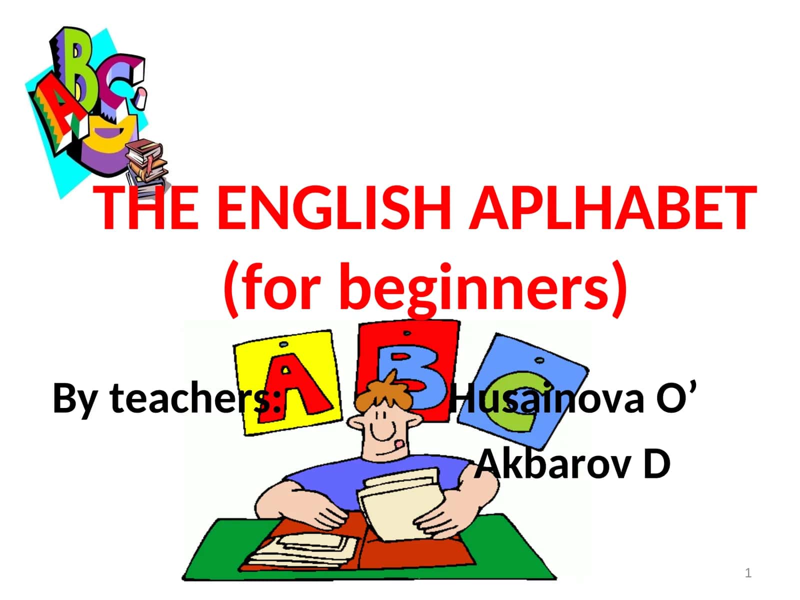THE ENGLISH APLHABET(for beginners) 1