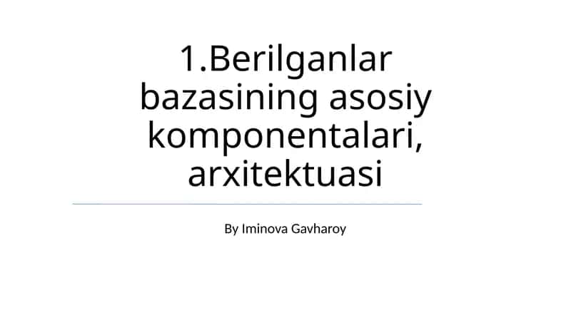 Ma'lumotlar Bazasi Arxitekturasi 1