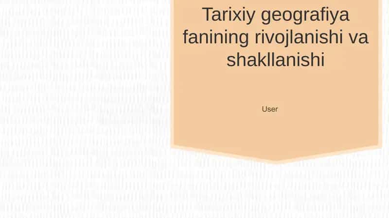 Tarixiy geografiya fanining rivojlanishi va shakllanishi 1