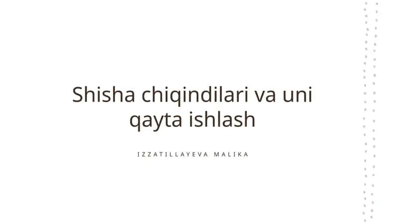 Shisha chiqindilari va uni qayta ishlash 1