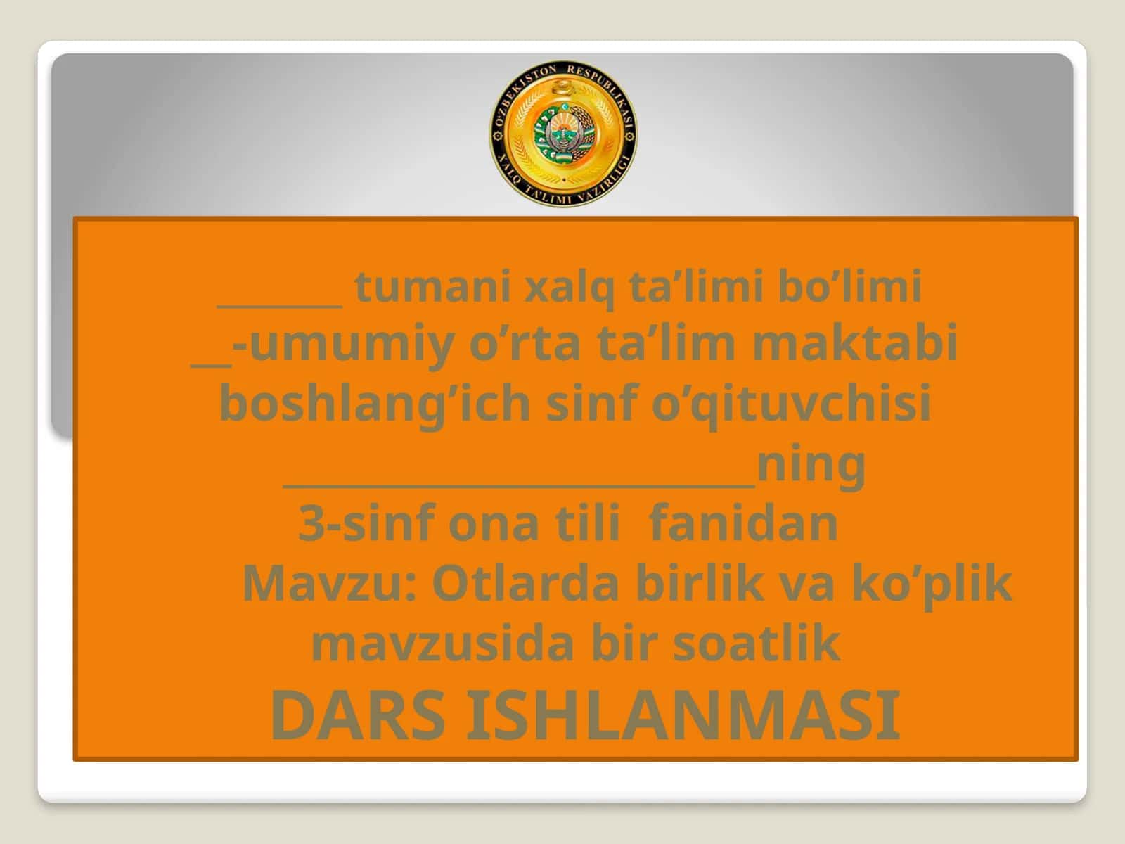 Otlarda  birlik  va  ko'plik  dars ishlanma 3-sinf 1