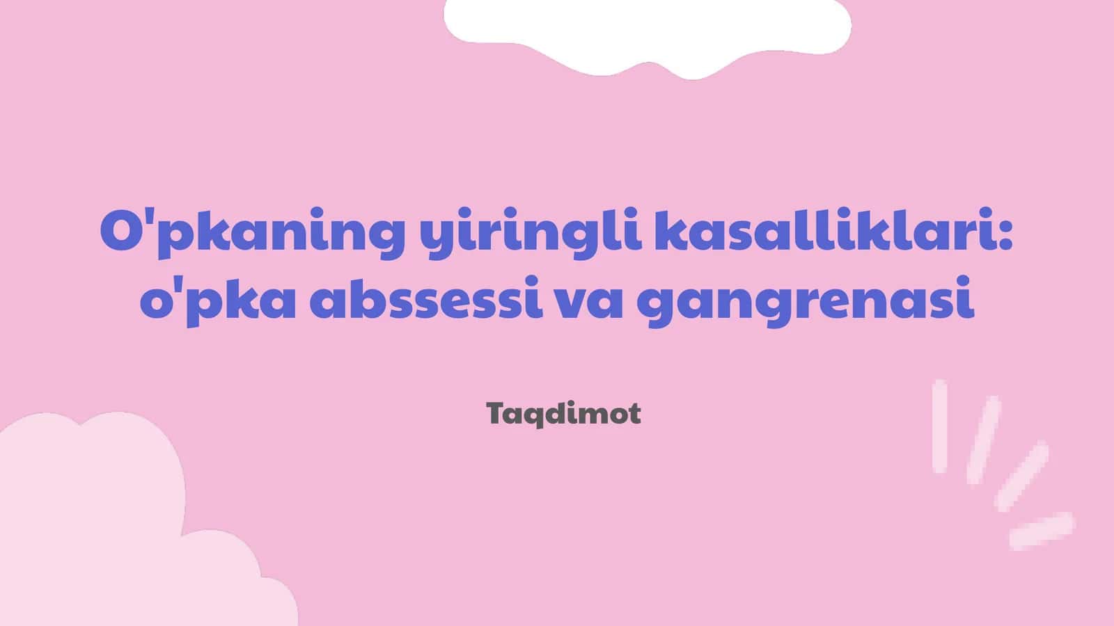 Öpka yiringli kasalliklari 1