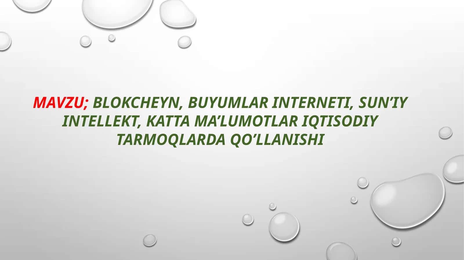 Blokcheyn, buyumlar interneti, sun’iy intellekt, katta ma’lumotlar iqtisodiy tarmoqlarda qo’llanishi 1