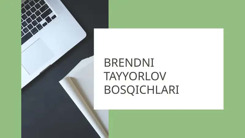 BRENDNI TAYYORLOV BOSQICHLARI 1