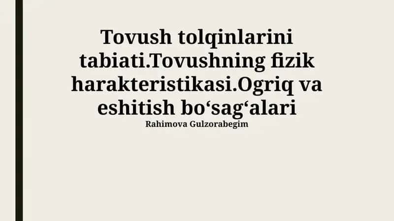 Tovush to'lqinlarining tabiati 1