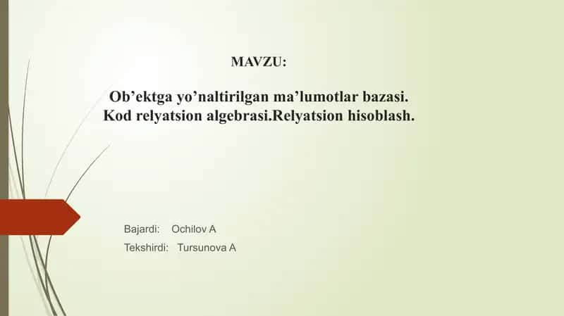 Ob’ektga yo’naltirilgan ma’lumotlar bazasi. 1