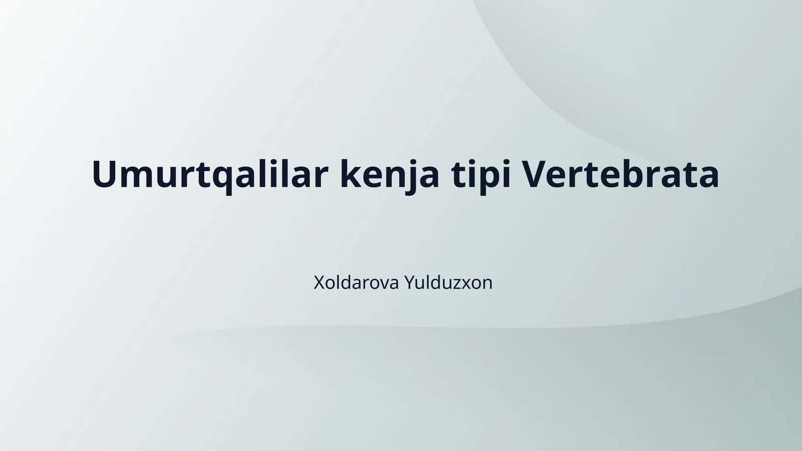 Umurtqalilar kenja tipi Vertebrata 1
