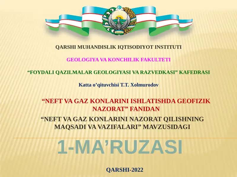 "NEFT VA GAZ KONLARINI NAZORAT QILISHNING MAQSADI VA VAZIFALARI" 1