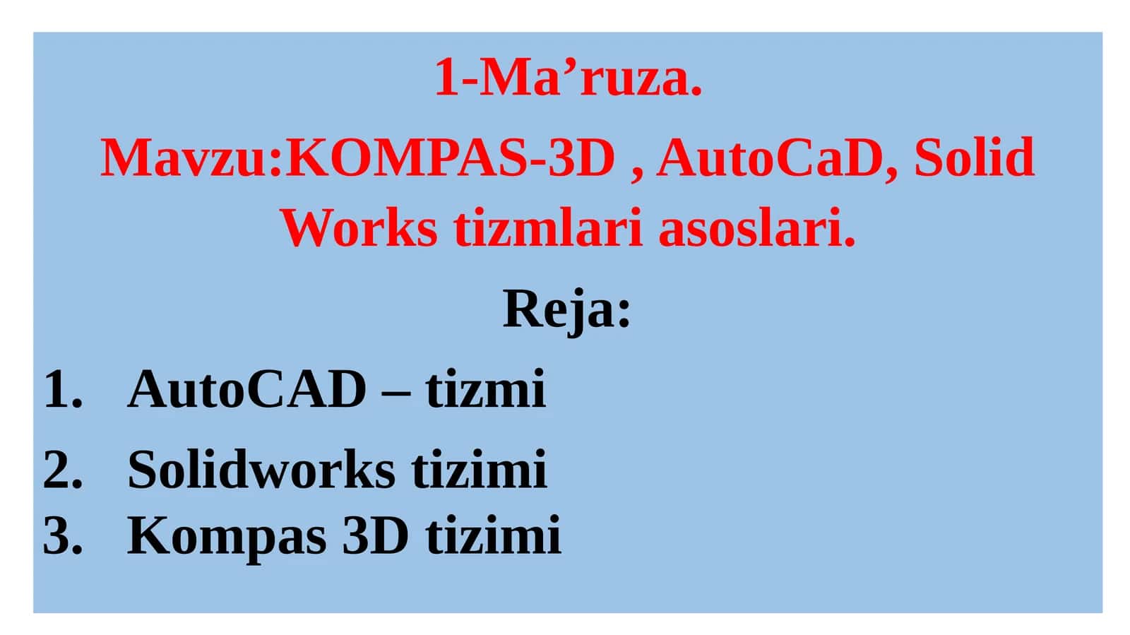 KOMPAS-3D , AutoCaD, Solid Works tizmlari asoslari 1