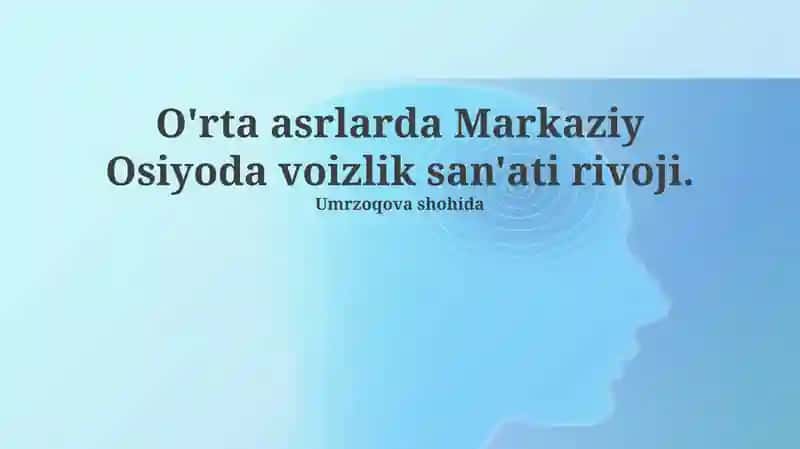 Markaziy Osiyoda voizlik san'ati rivoji