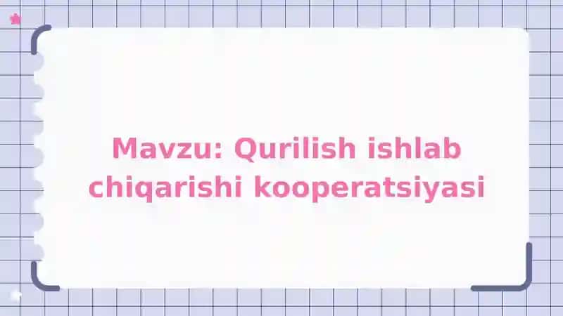 Qurilish ishlab chiqarishi kooperatsiyasi