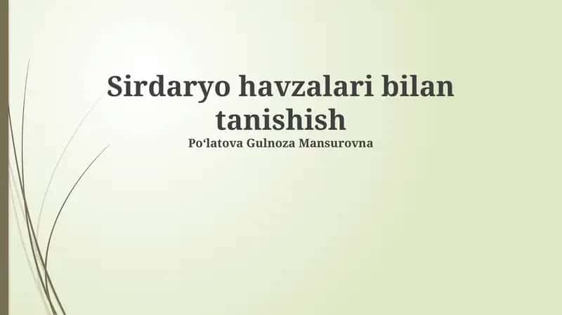 Sirdaryo havzalari bilan tanishish 1
