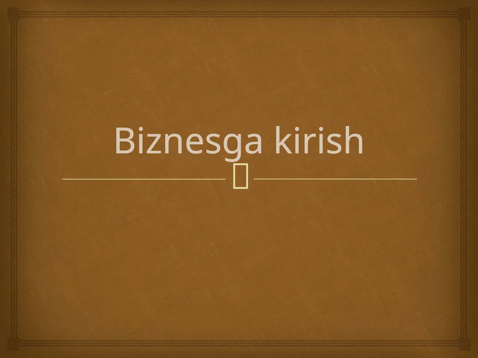 Biznesga kirish 1