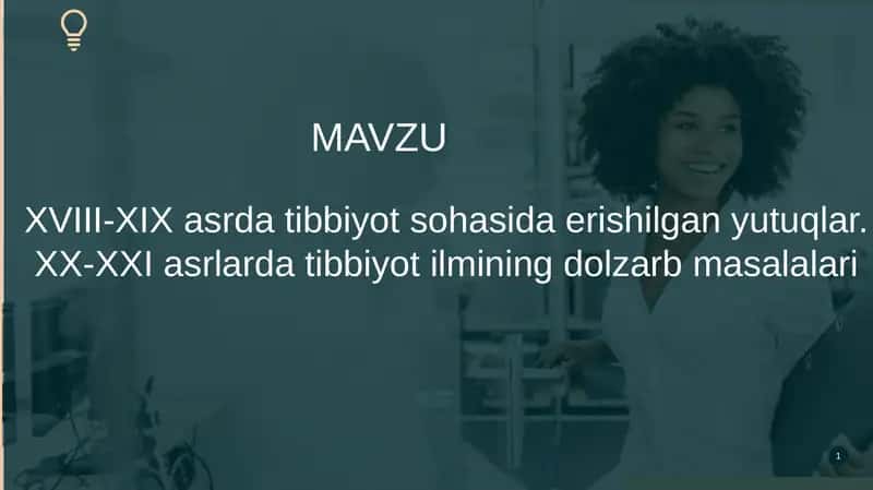 XVIII-XIX asrda tibbiyot sohasida erishilgan yutuqlar 1