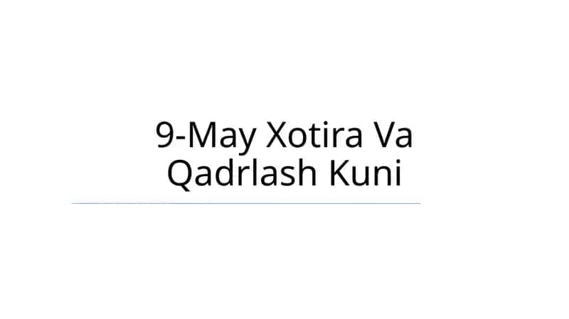 9-May Xotira Va Qadrlash Kuni 1