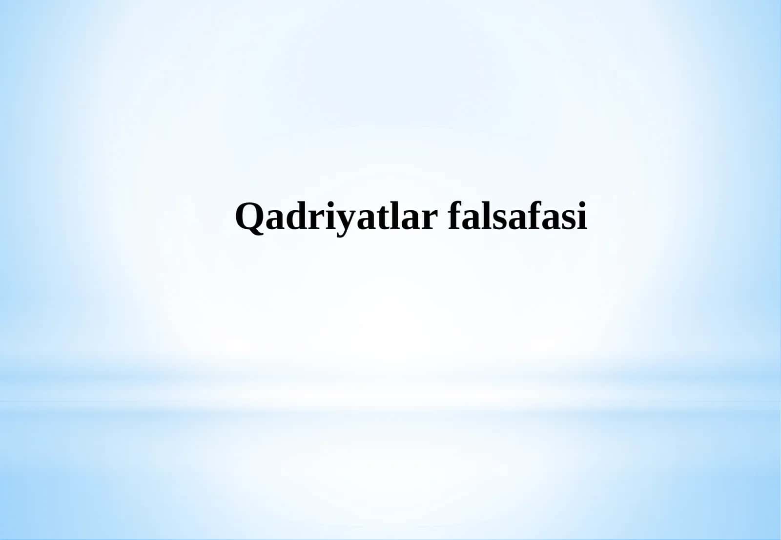 Qadriyatlarfalsafasi 1