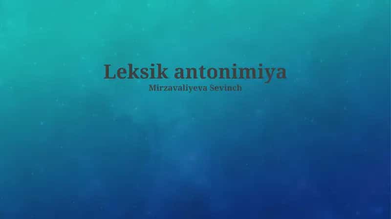 Leksik antonimiya 1