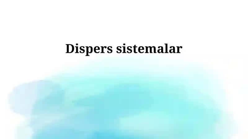 Dispers sistemalar