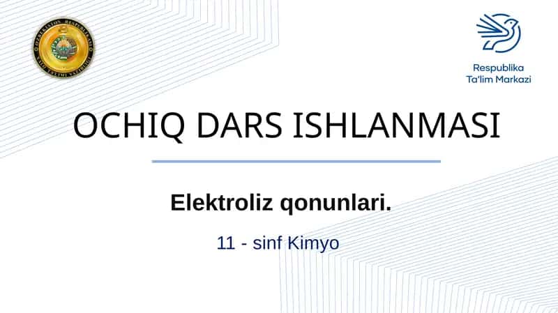 Kimyo fanidan Elektroliz qonunlari dars ishlanmasi 1