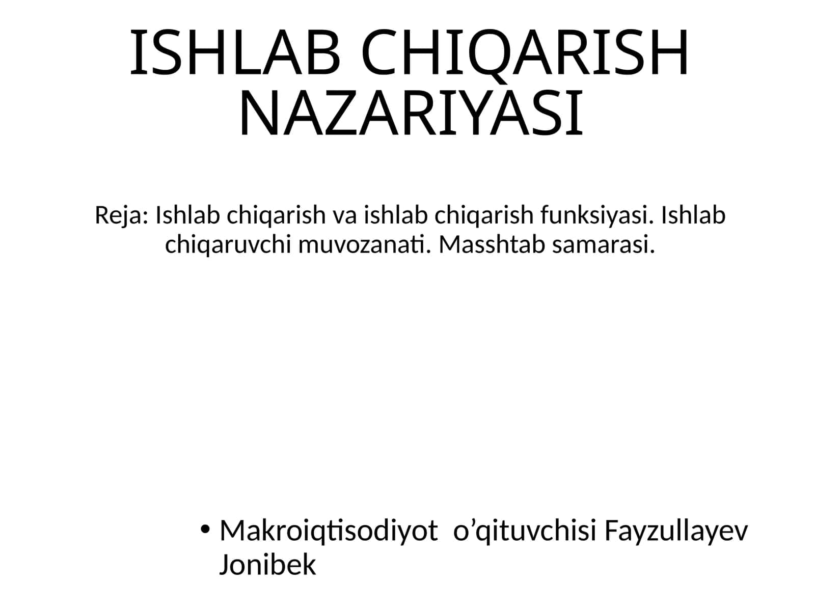 ISHLAB CHIQARISH NAZARIYASI 1