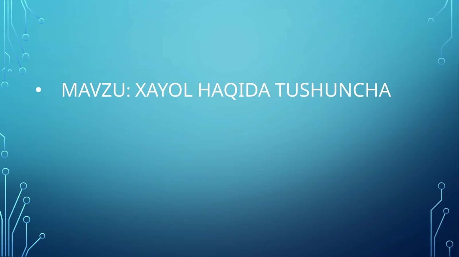 Xayol haqida tushuncha 1