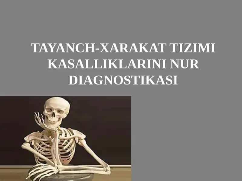 TAYANCH-XARAKAT TIZIMI KASALLIKLARINI NUR DIAGNOSTIKASI 1